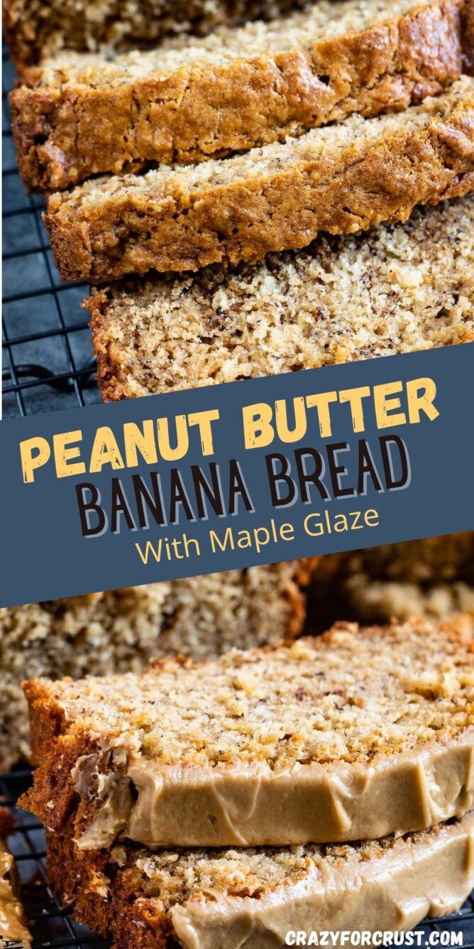 Photo collage of peanut butter banana bread with recipe title in the middle of two photos