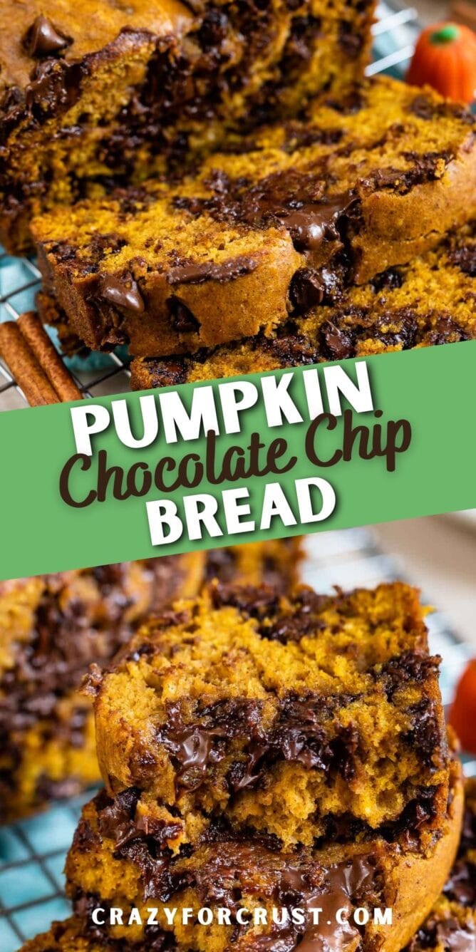 Pumpkin chocolate chip bread collage with recipe title in the middle of two photos