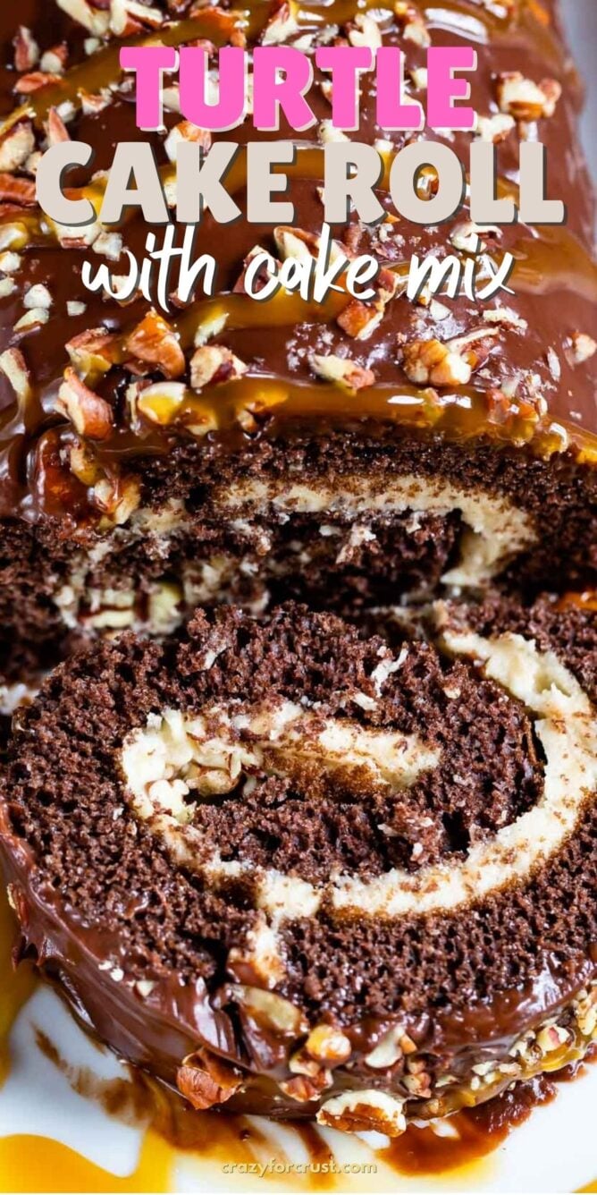 Overhead shot of caramel chocolate turtle cake roll with one slice cut off and recipe title on top of photo