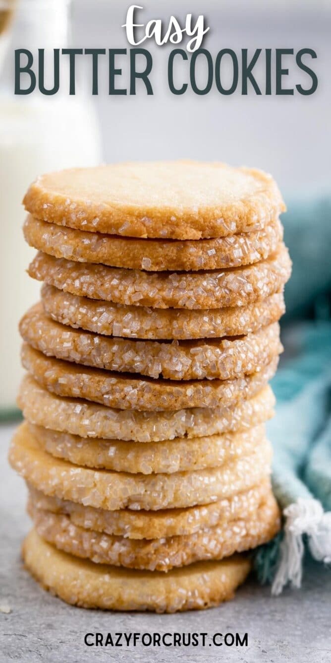 Tall stack of easy butter cookies with recipe title on top of image