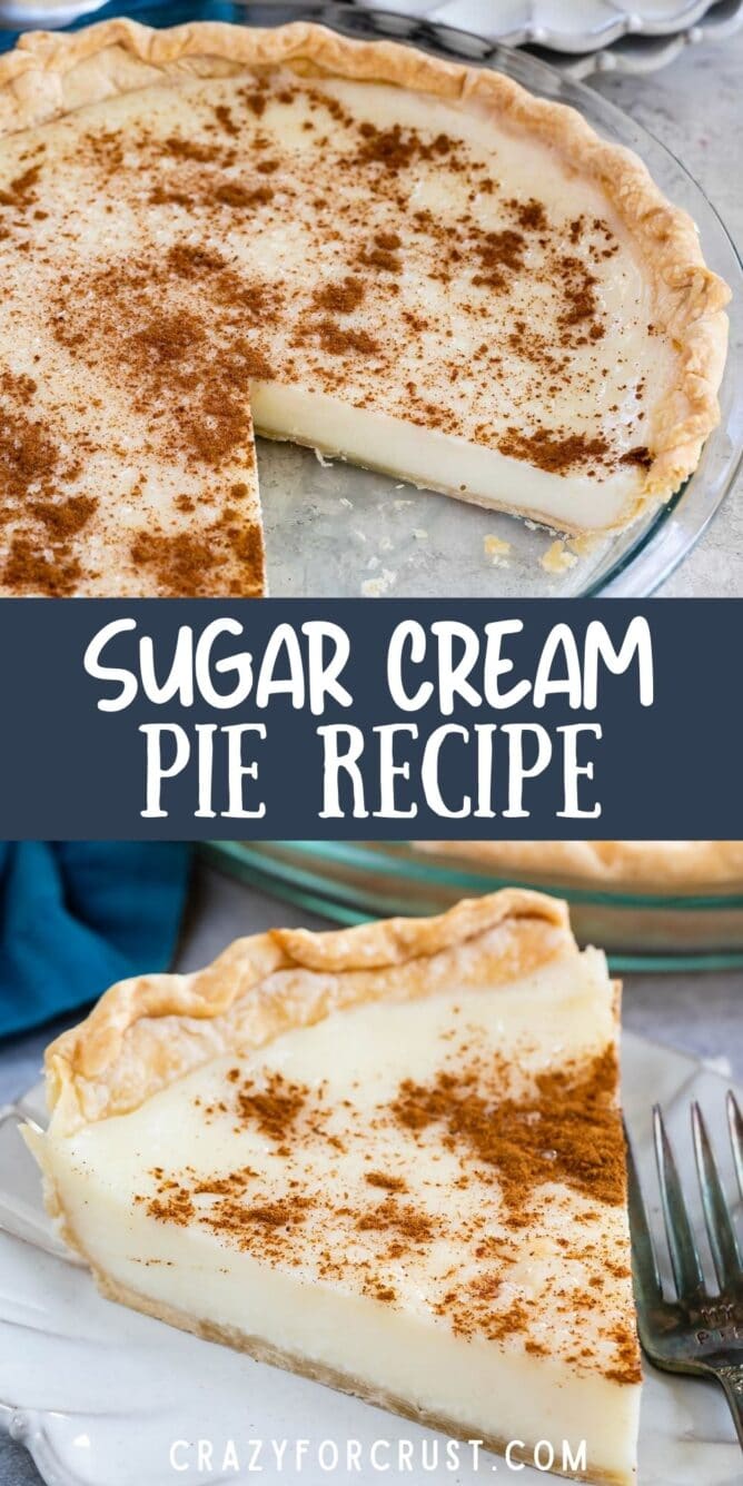 Photo collage of sugar cream pie with recipe title in the middle of two photos