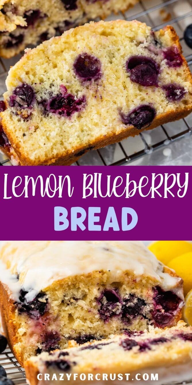 Photo collage of lemon blueberry bread with recipe title in the middle of two photos