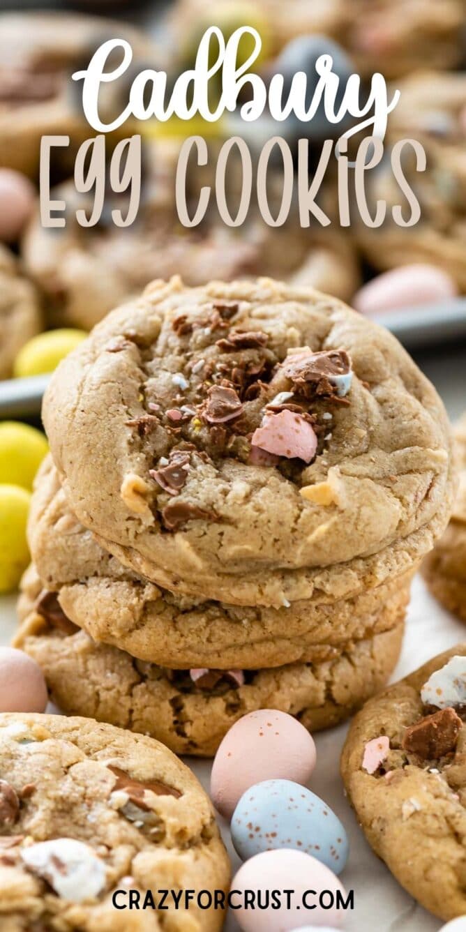 Overhead shot of cadbury egg cookies in a stack with recipe title on top of image