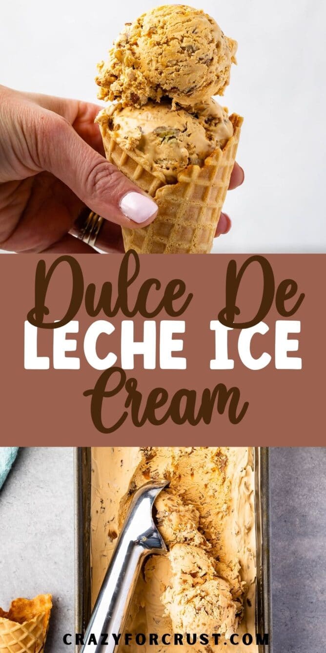 Photo collage of dulce de leche ice cream with recipe title in the middle of two photos