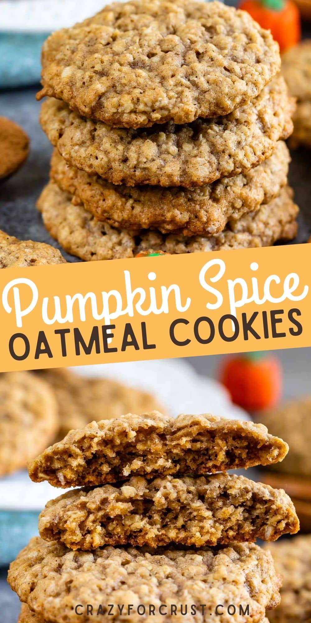 two photos of pumpkin oatmeal cookies stacked with words in the middle