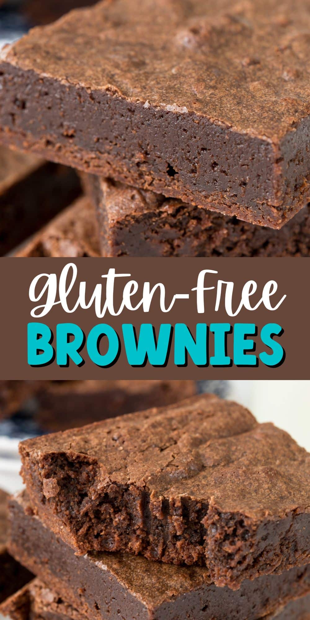 two photos of gluten free brownies stacked with words in the middle