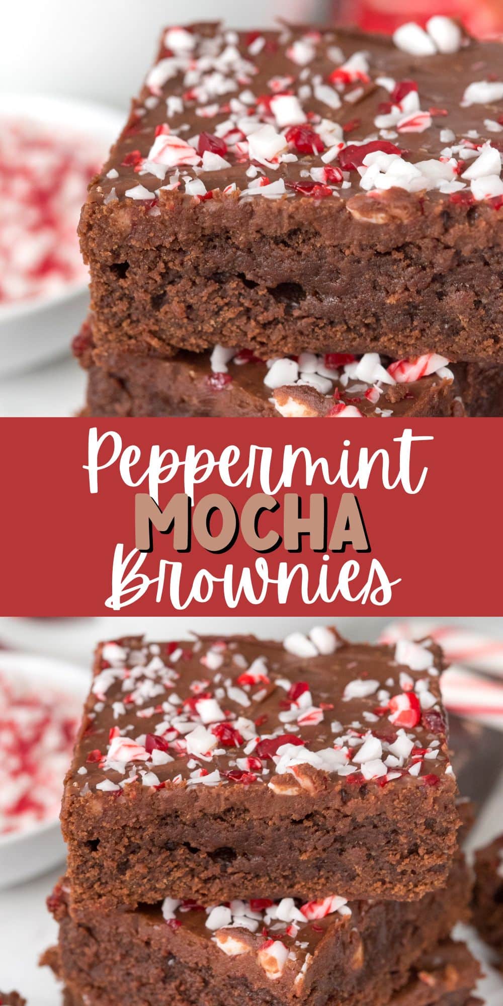 two photos of mocha brownies with crushed candy canes on top with words in the middle