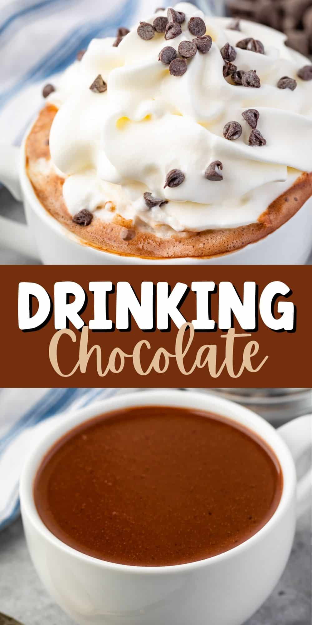 two photos of drinking chocolate in a white mug covered in whipped cream and chocolate chips with words on top