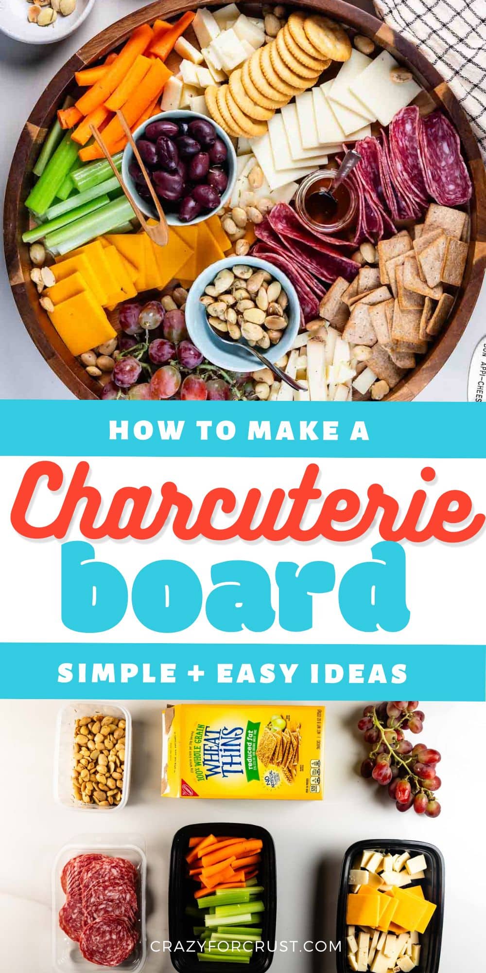 A round cheese board featuring cured meats, cheeses, crackers, nuts, grapes, and vegetables. Below, text reads โHow to Make a Charcuterie Board: Simple + Easy Ideasโ with ingredients displayed on a white surface.