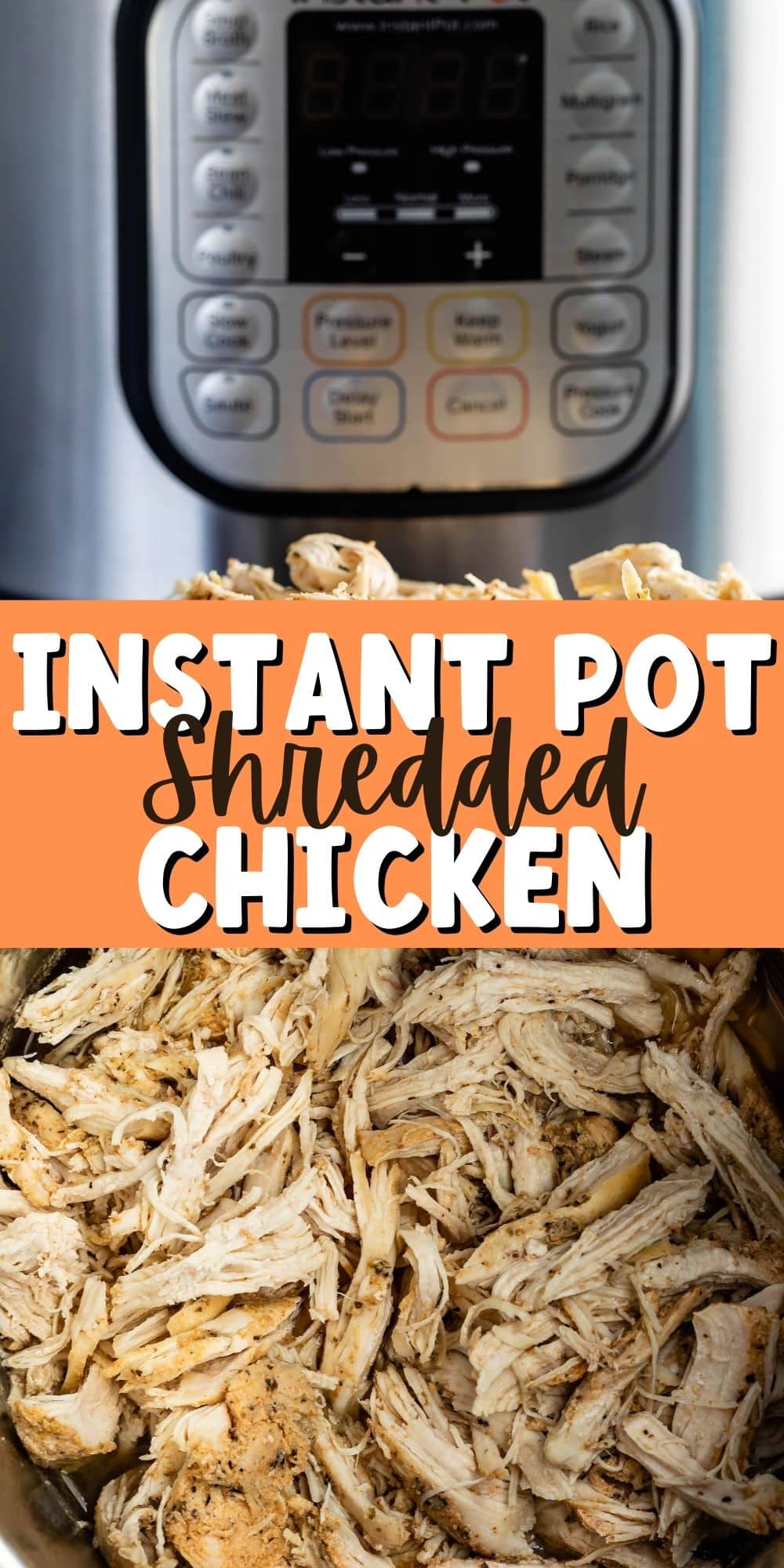two photos of shredded chicken in a brown bowl with an instant pot behind with words in the middle