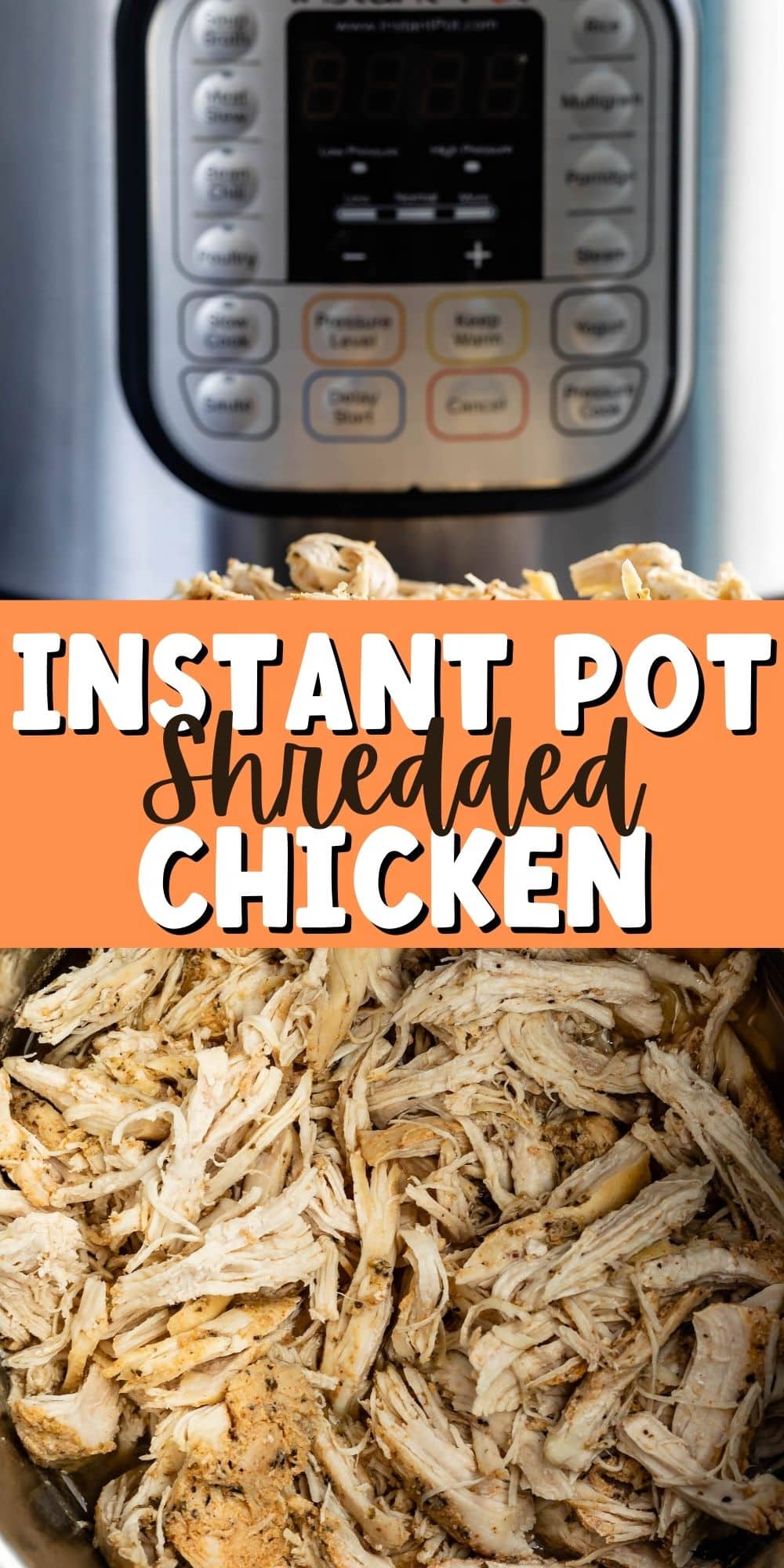 two photos of shredded chicken in a brown bowl with an instant pot behind with words in the middle
