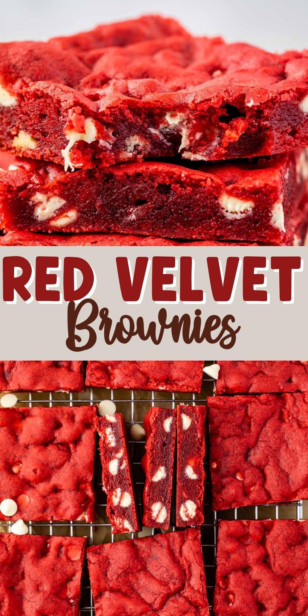 two photos of stacked red velvet brownies with white chocolate baked in with words on the image