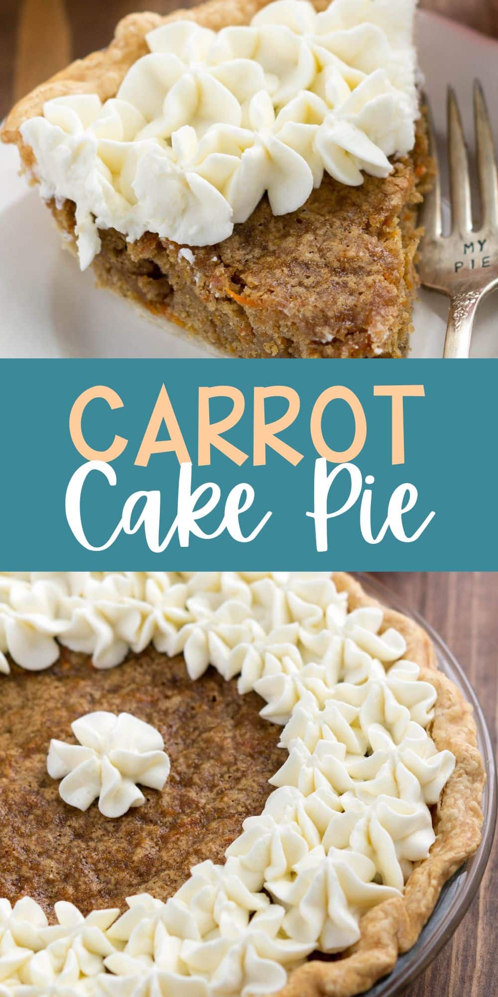 two photos of slice of carrot cake pie covered in white frosting on a white plate with words on the photo.