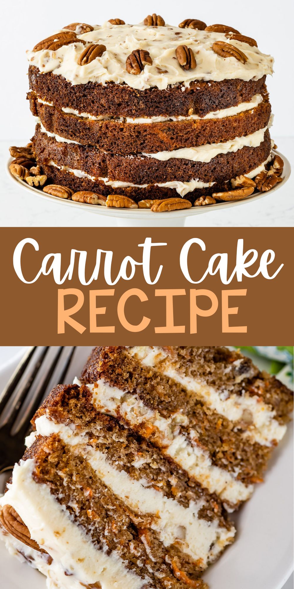 two photos of carrot cake layered with white frosting and decorated with pecans on a white plate with words on the image.