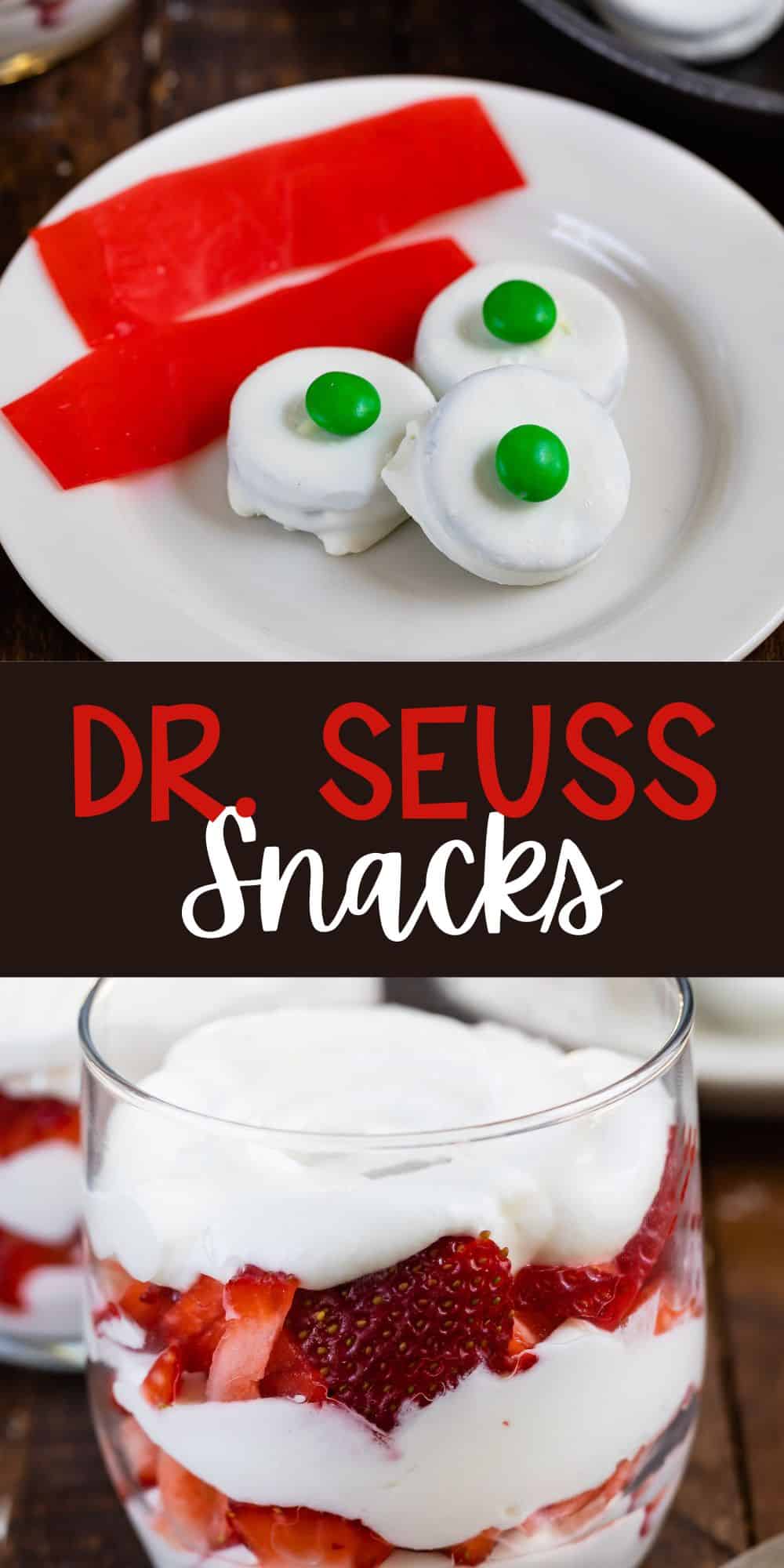 two photos showing dr Seuss snacks made out of candy and strawberries for the parfait with words on the image.