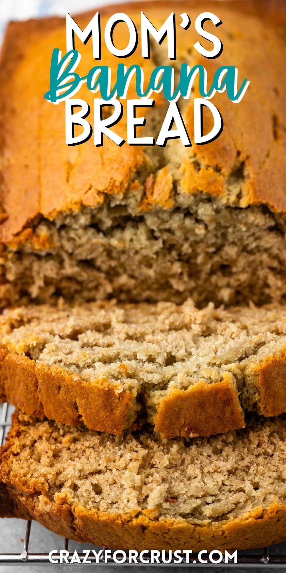 sliced banana bread on a drying rack with words on the image.