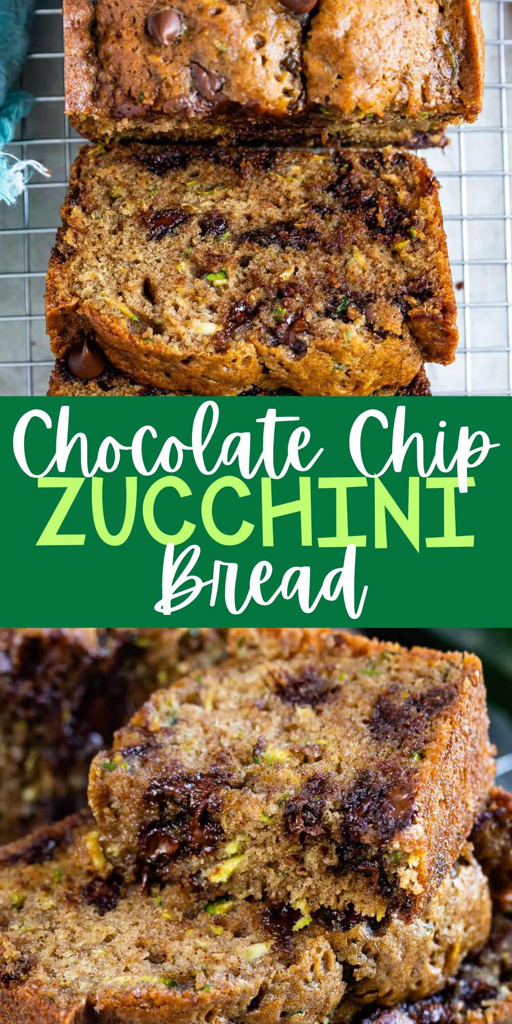 two photos of sliced bread with chocolate chips and zucchini baked in and words on the image.