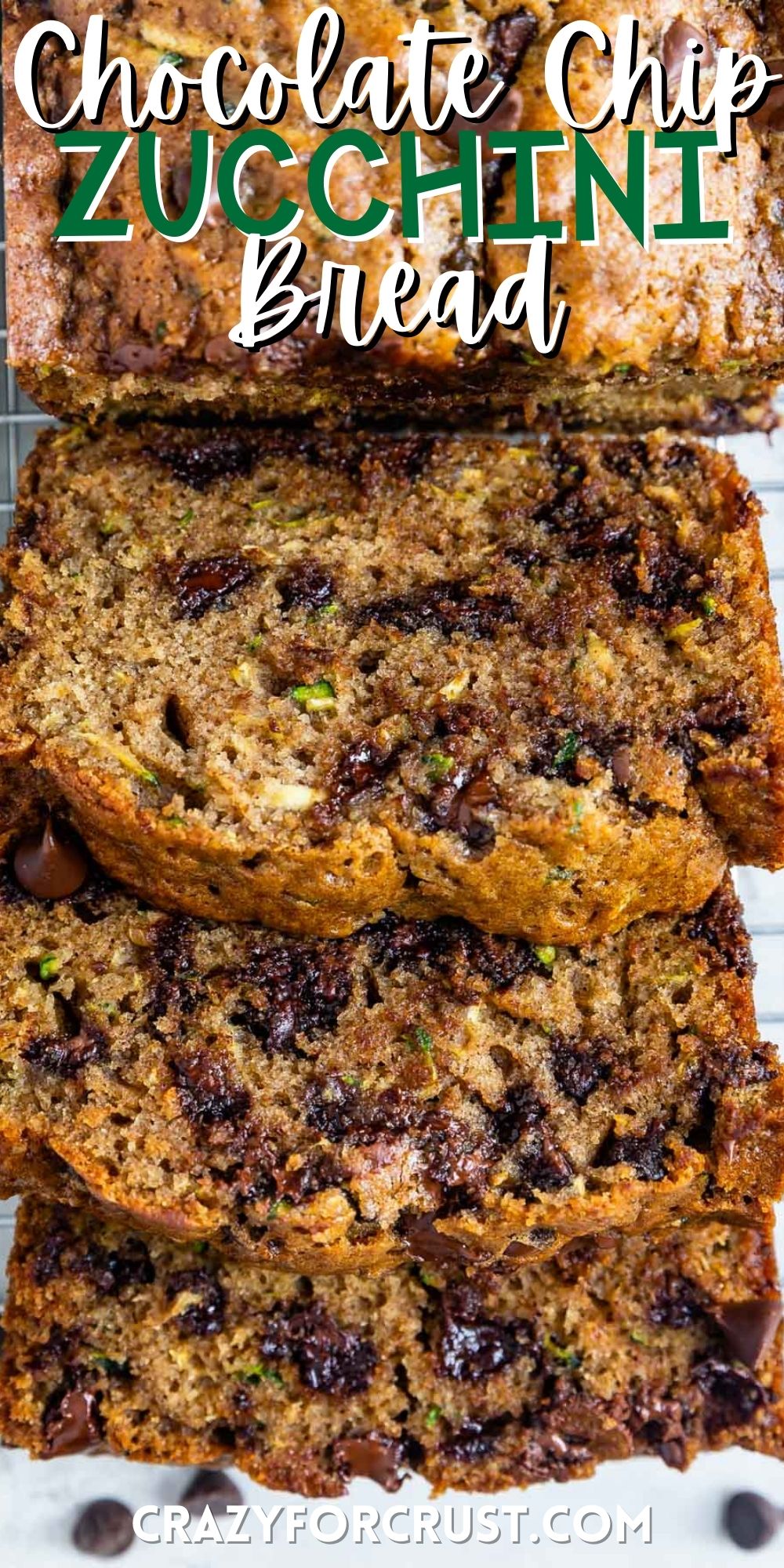 sliced bread with chocolate chips and zucchini baked in and words on the image.