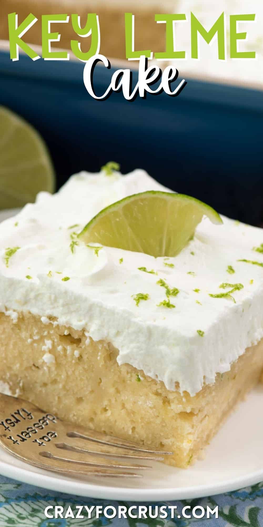 one slice of key lime cake with a sliced lime on top with words on the image.