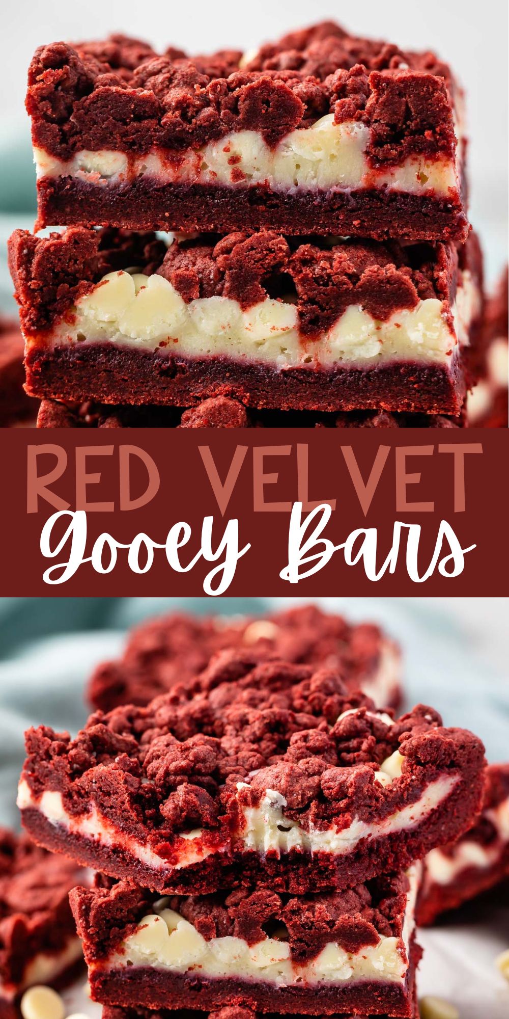 two photos of stacked red velvet gooey bars with white chocolate chips sprinkled around with words on the image.