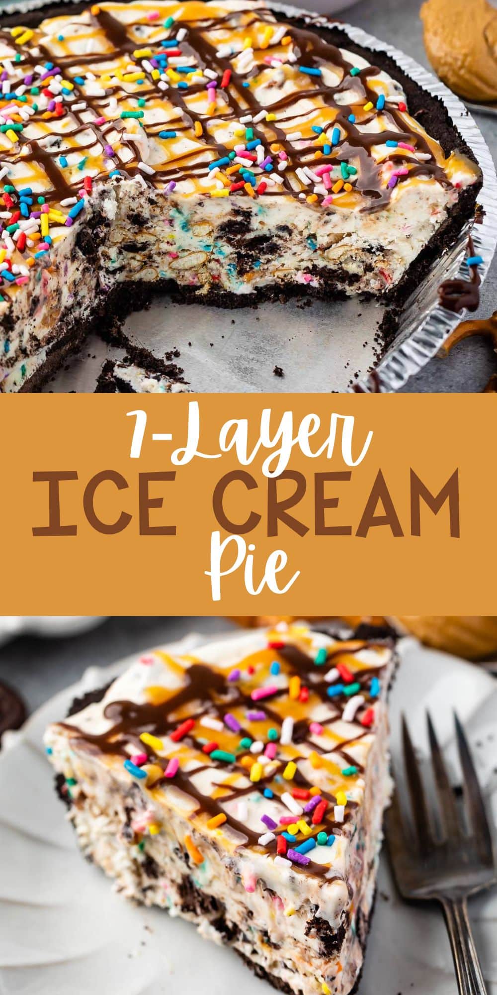 two photos of ice cream pie in a pie tin topped with chocolate and caramel sauce and sprinkles with words on the image.