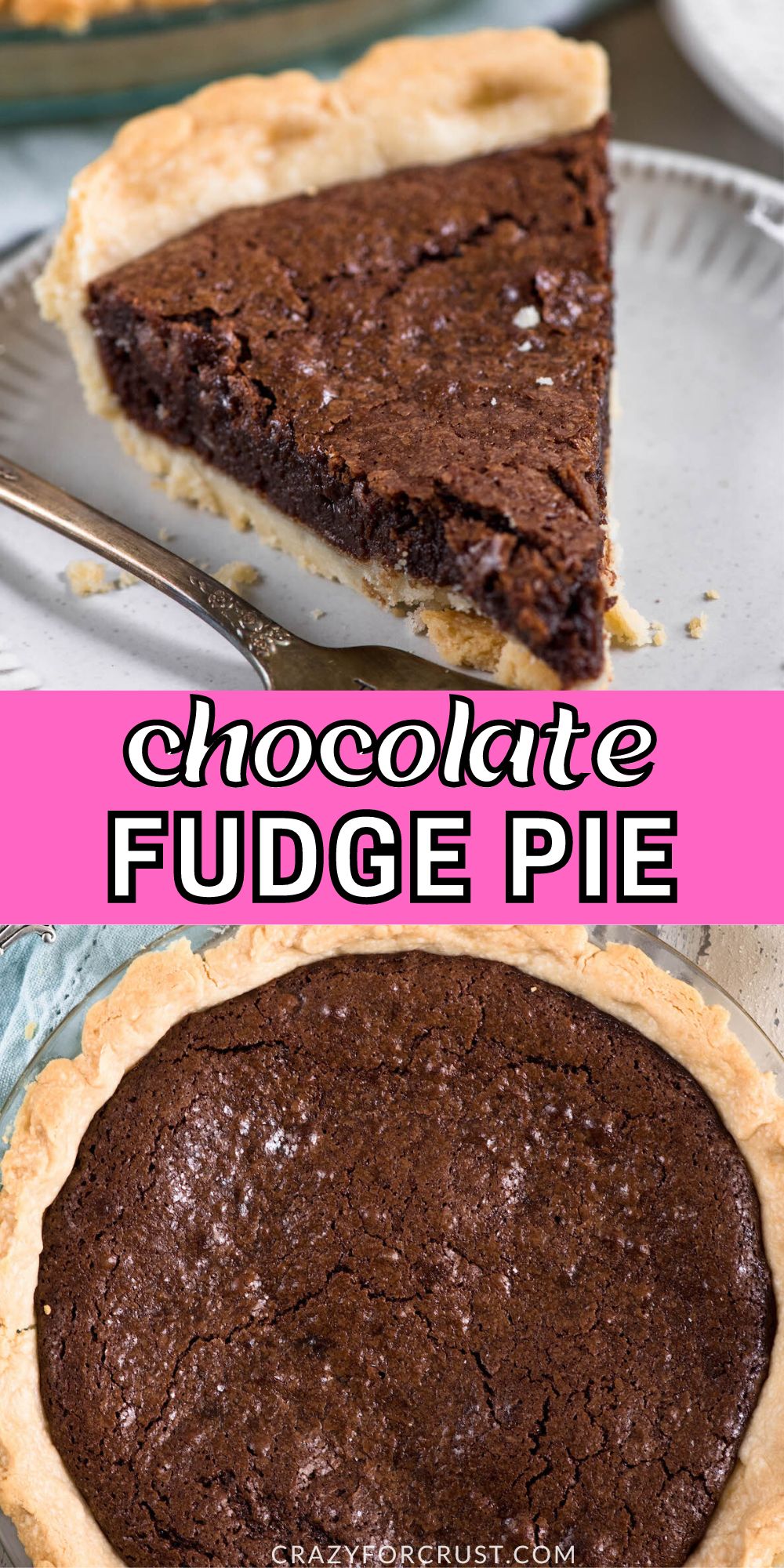 2 photos showing a slice of fudge pie and the entire pie with words in between