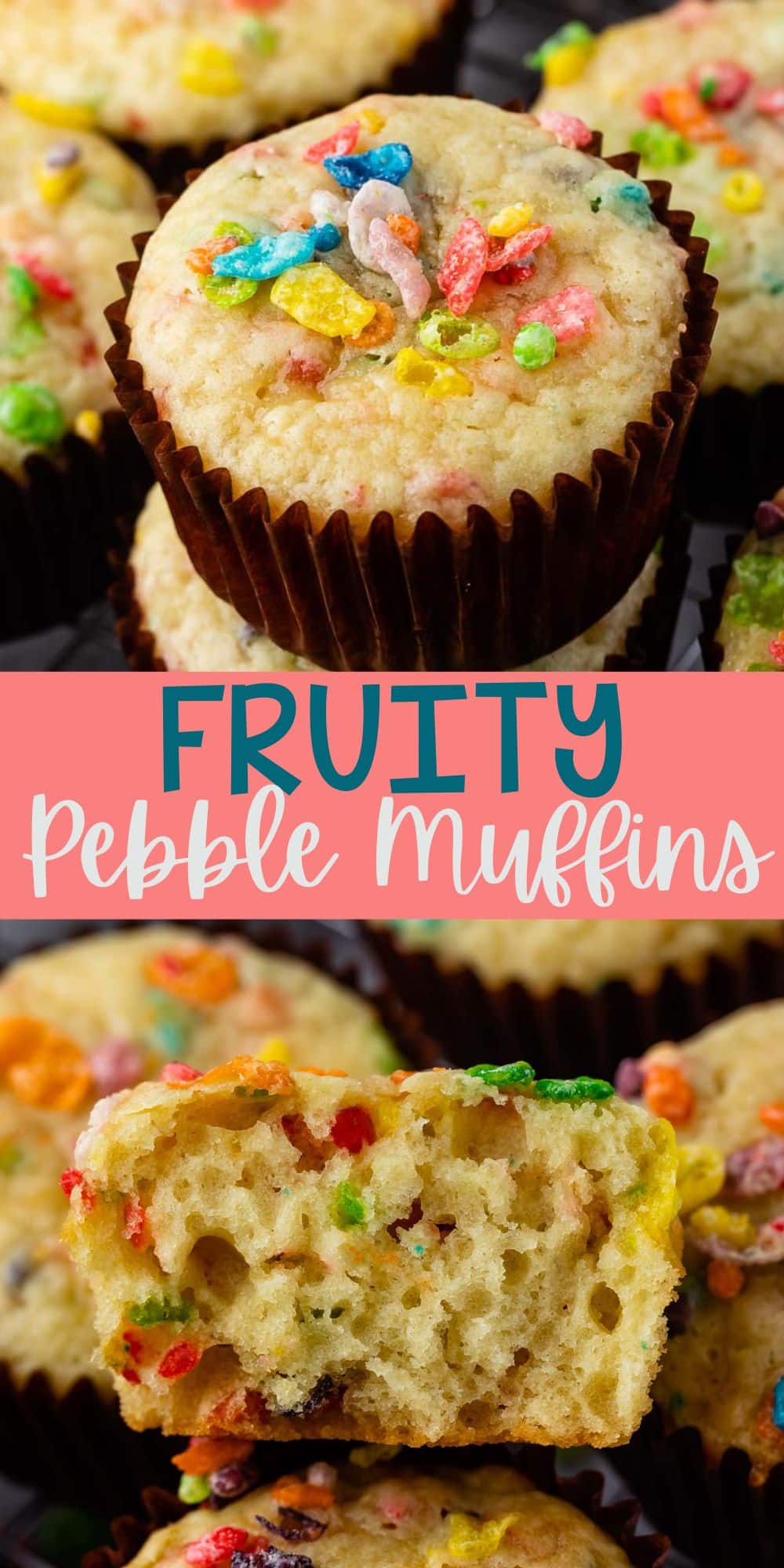 two images of fruity pebbles muffins in a brown cupcake tin topped with fruity pebble cereal with words on the image.