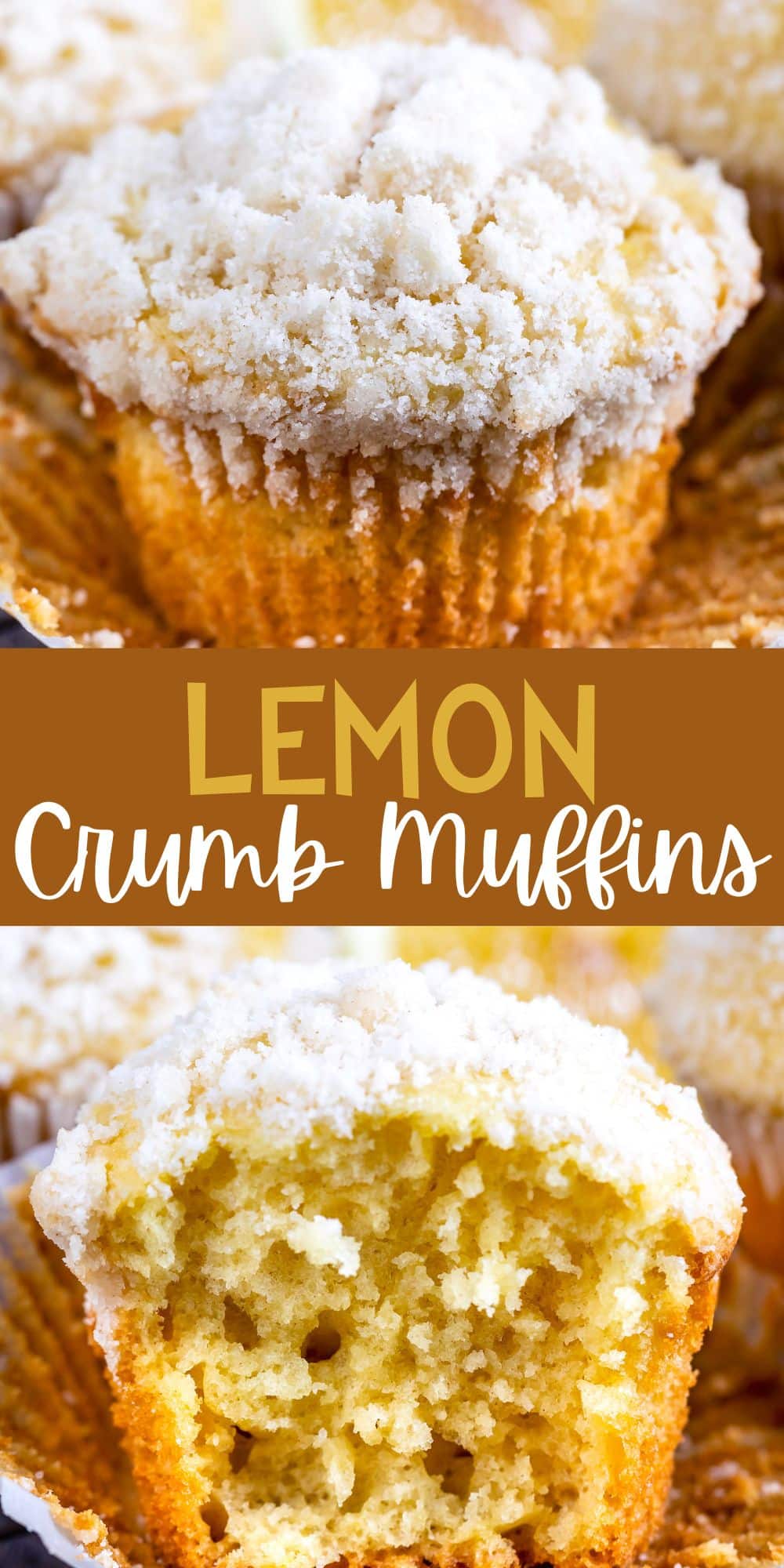 two photos of lemon muffins topped with a white crumb topping and lemons in the background with words on the image.