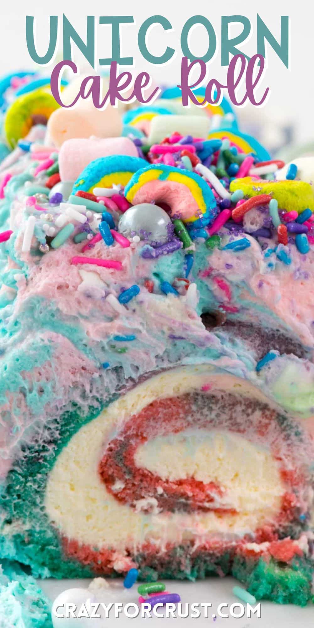 colorful cake roll covered in tie-dye frosting and colorful cereal with words on the image.