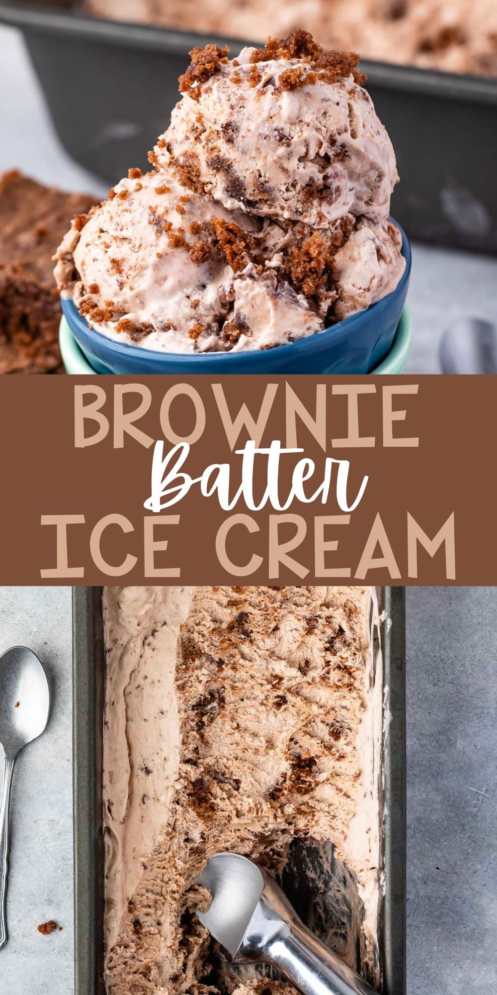 two photos of scoops of brown brownie batter ice cream in two stacked bowls with words on the image.