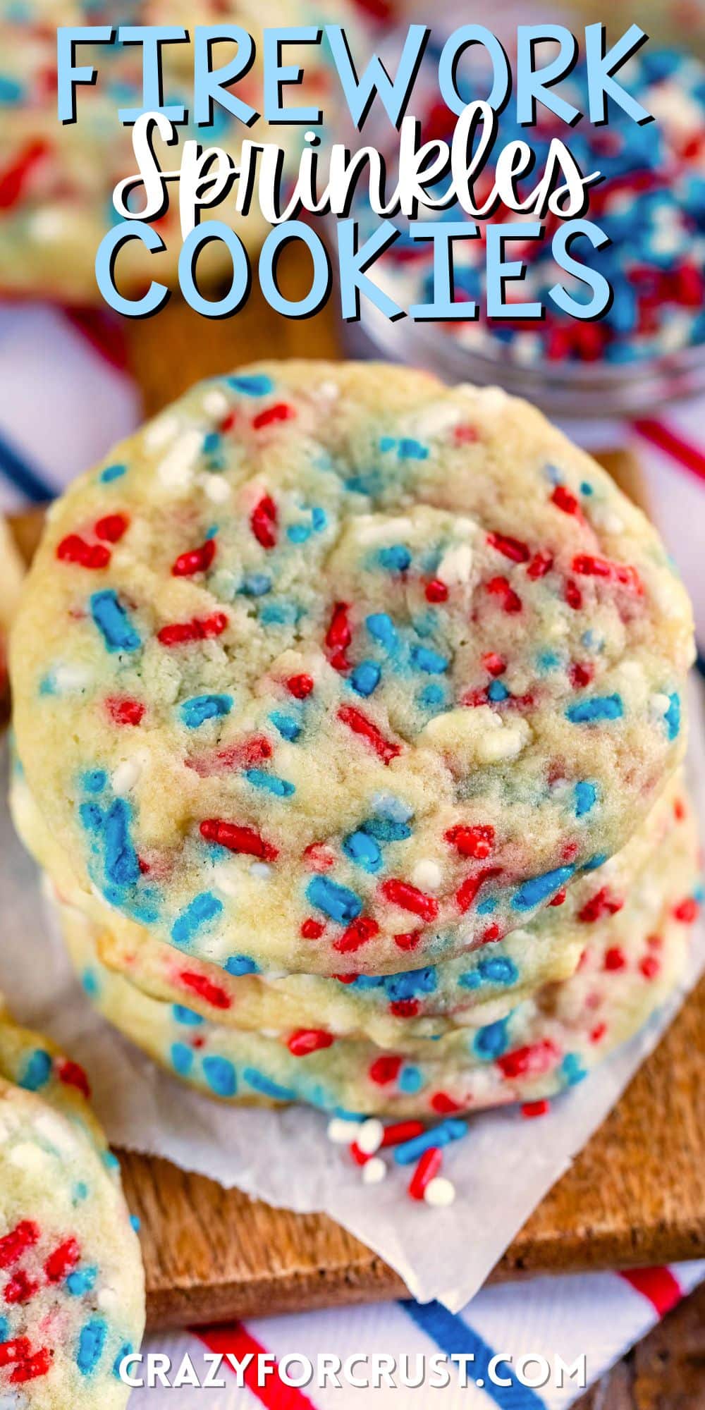 stacked cookies with red white and blue sprinkles baked in with words on the image.