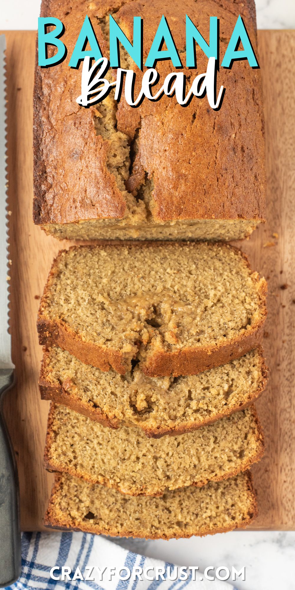 sliced banana bread next to a serrated knife on a cutting board with words on the image.