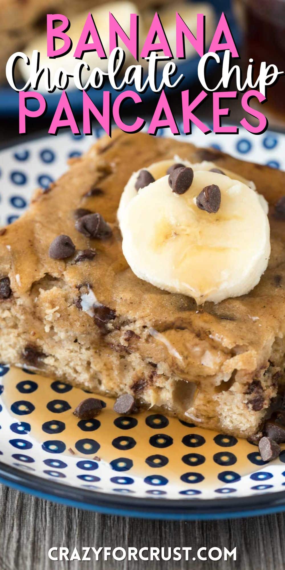 square slice of pancake with sliced bananas and chocolate chips on top with words on the image.