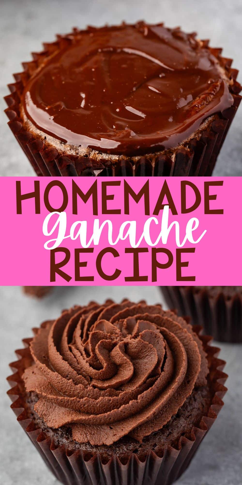 two photos of ganache on top of a chocolate cupcake in brown cupcake wrappers with words on the image.