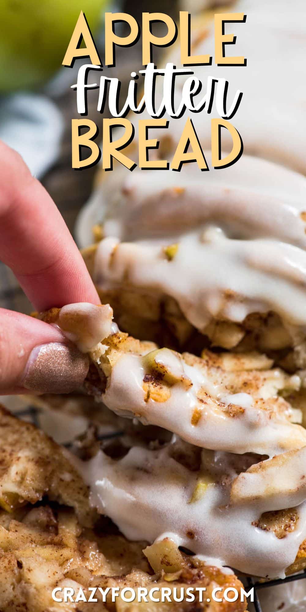 sliced apple fritter bread with white icing on top with words on the image.