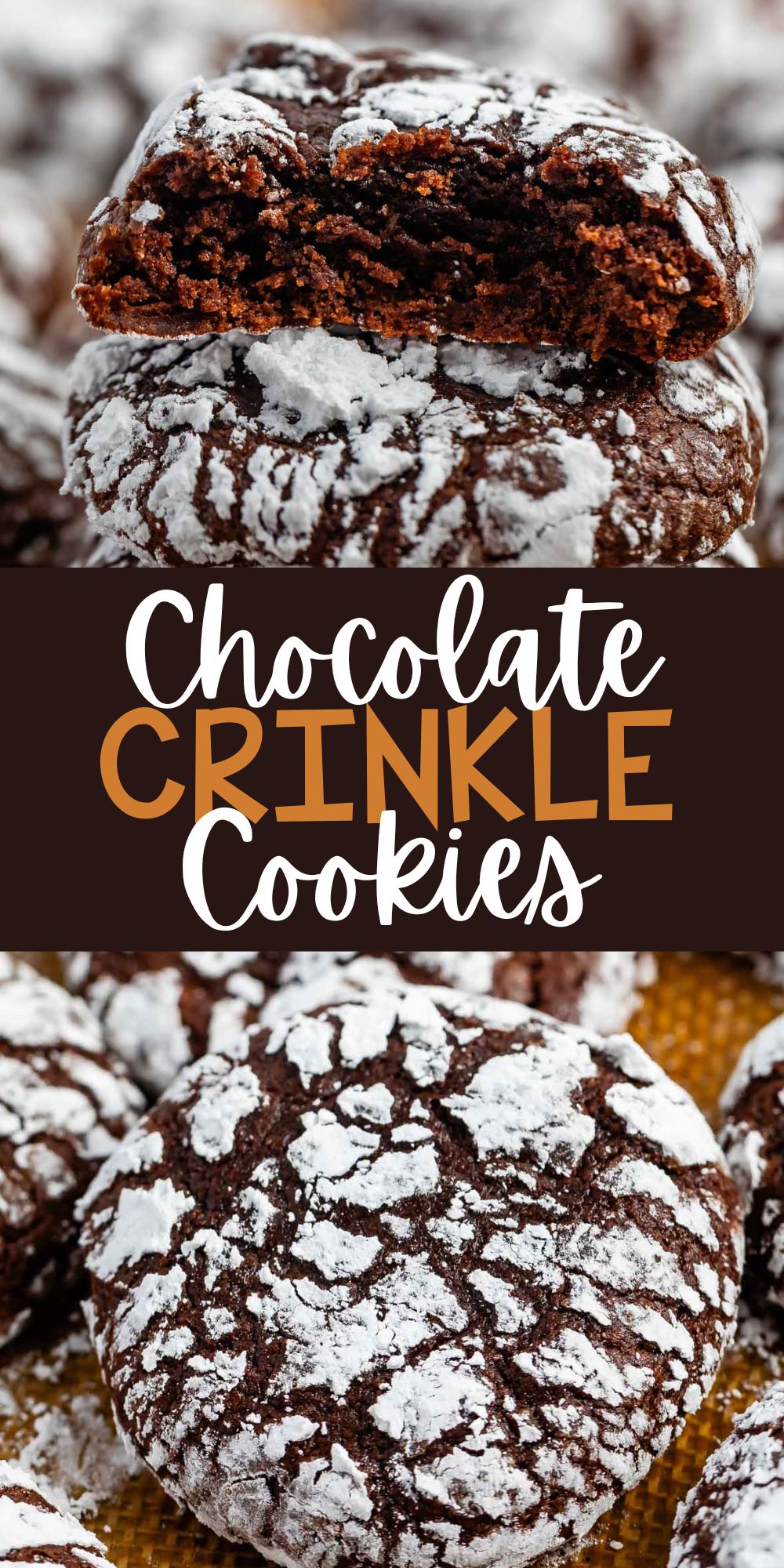 two photos chocolate crinkle cookies covered in powdered sugar with words on the image.