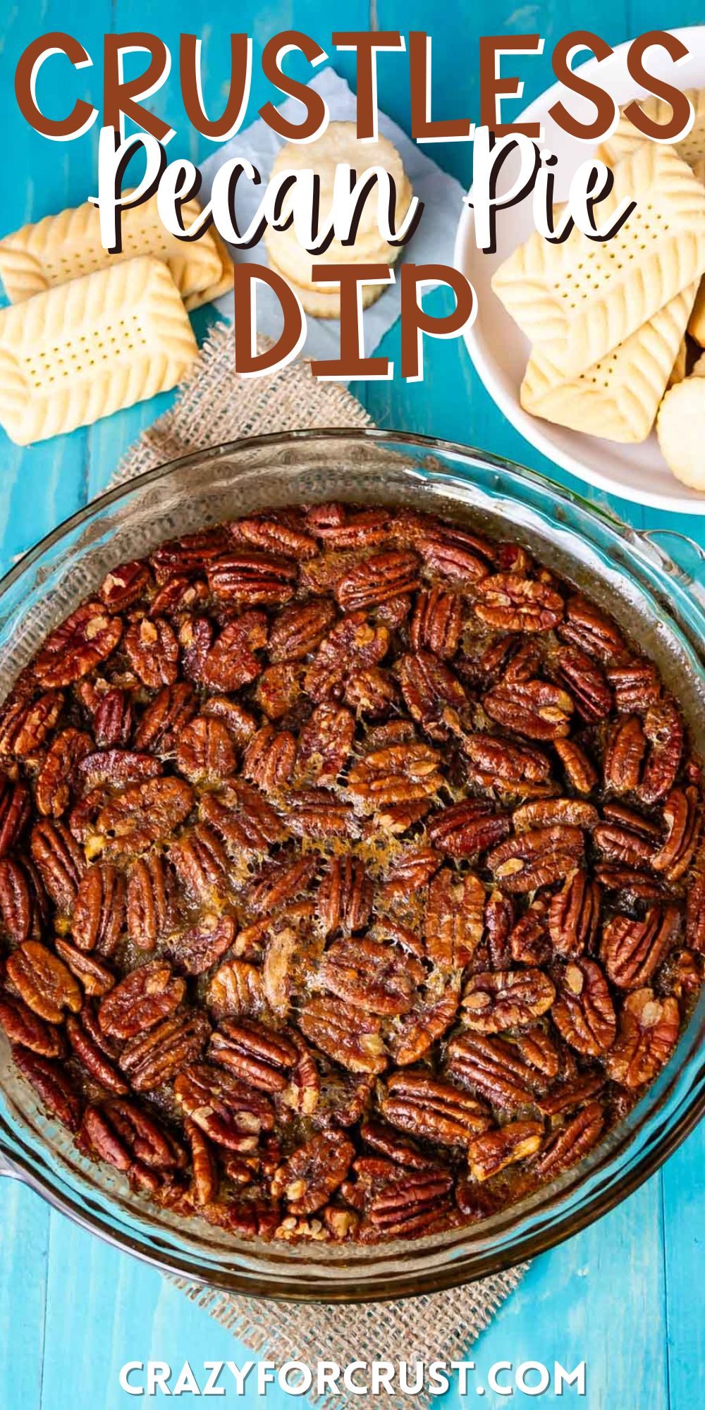 pecan dip in a clear bowl with a bunch of pecans on top with words on the image.