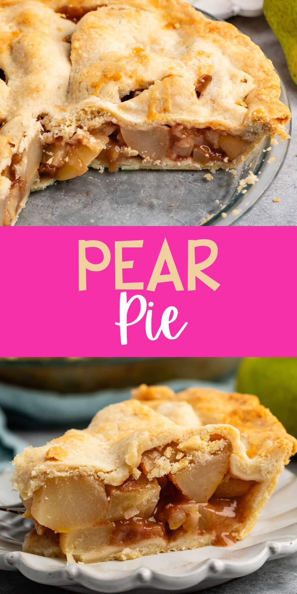 two photos of sliced pie with pears stuffed inside with words on the image.