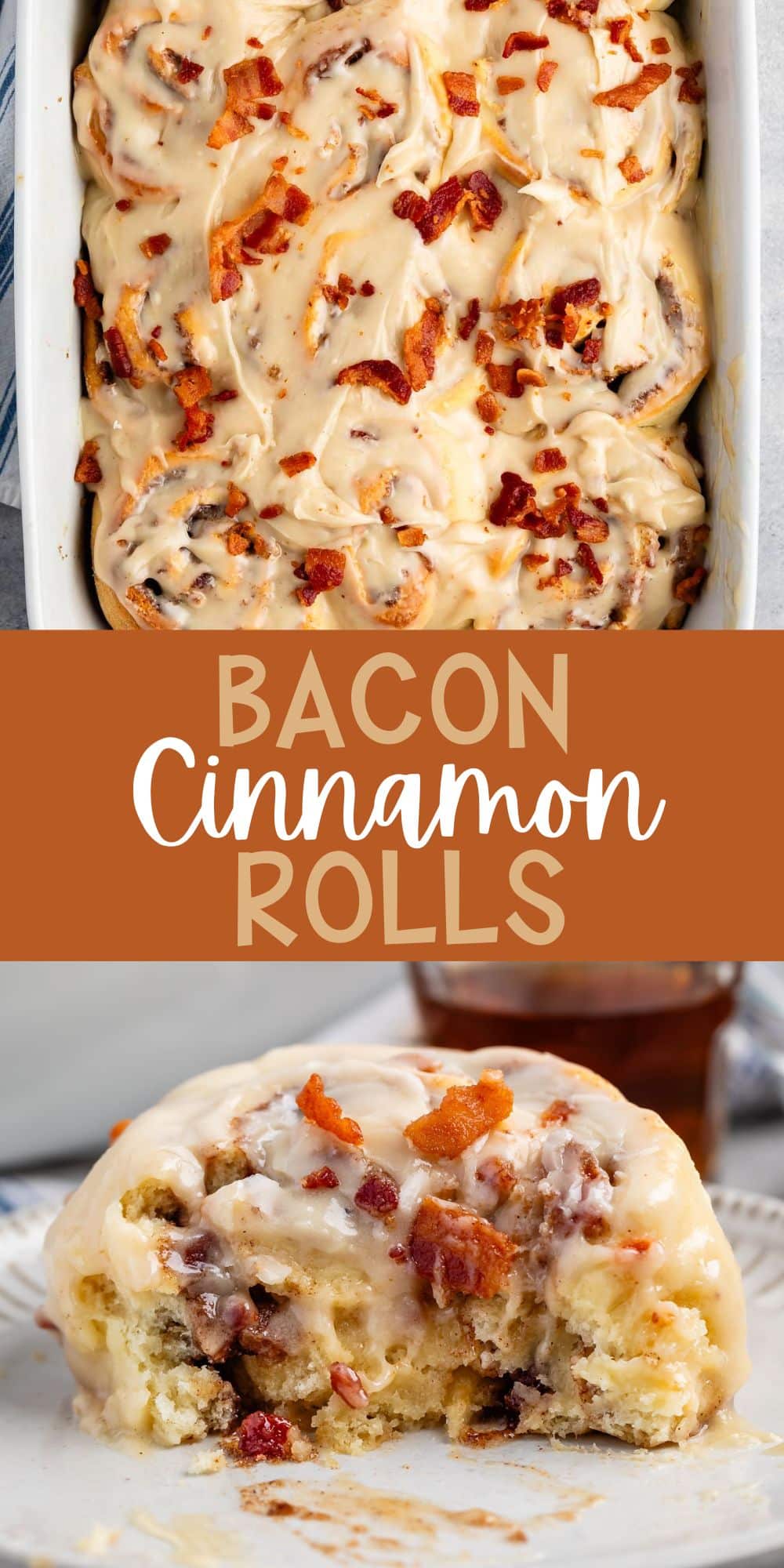 two photos of maple bacon cinnamon roll iced with white icing and sprinkled with bacon in a white dish with words on the image.
