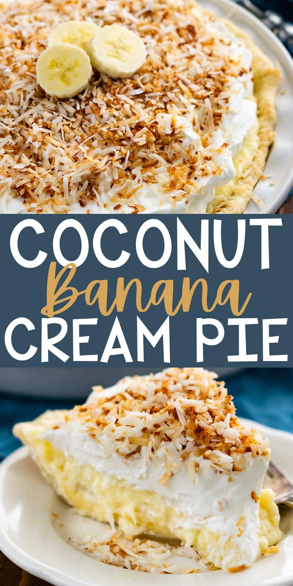 two photos of full banana cream pie topped with shredded coconut and sliced bananas with words on the image.