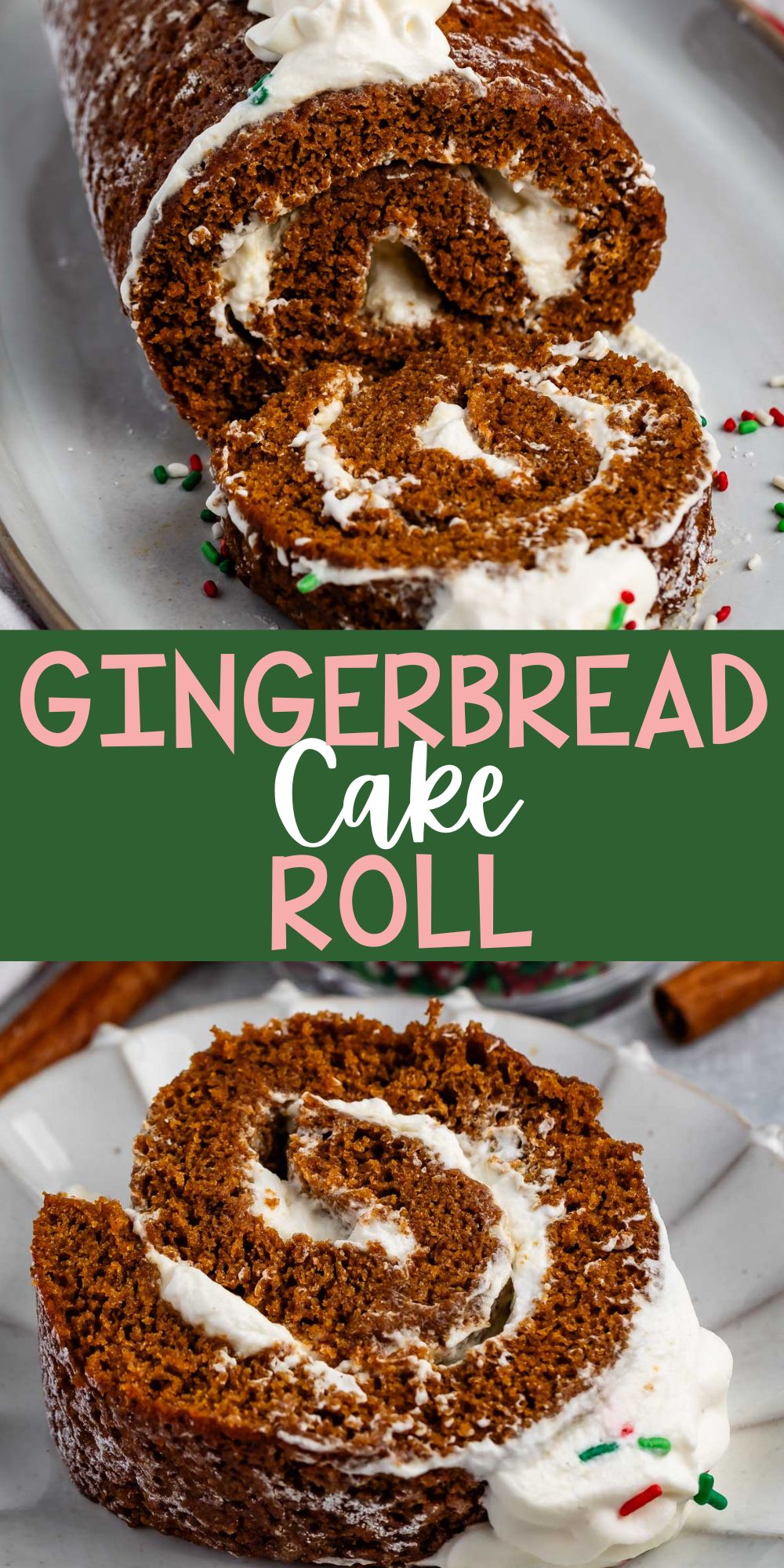 two photos of sliced gingerbread cake roll with whipped cream and sprinkles on top on a grey plate with words on the image.