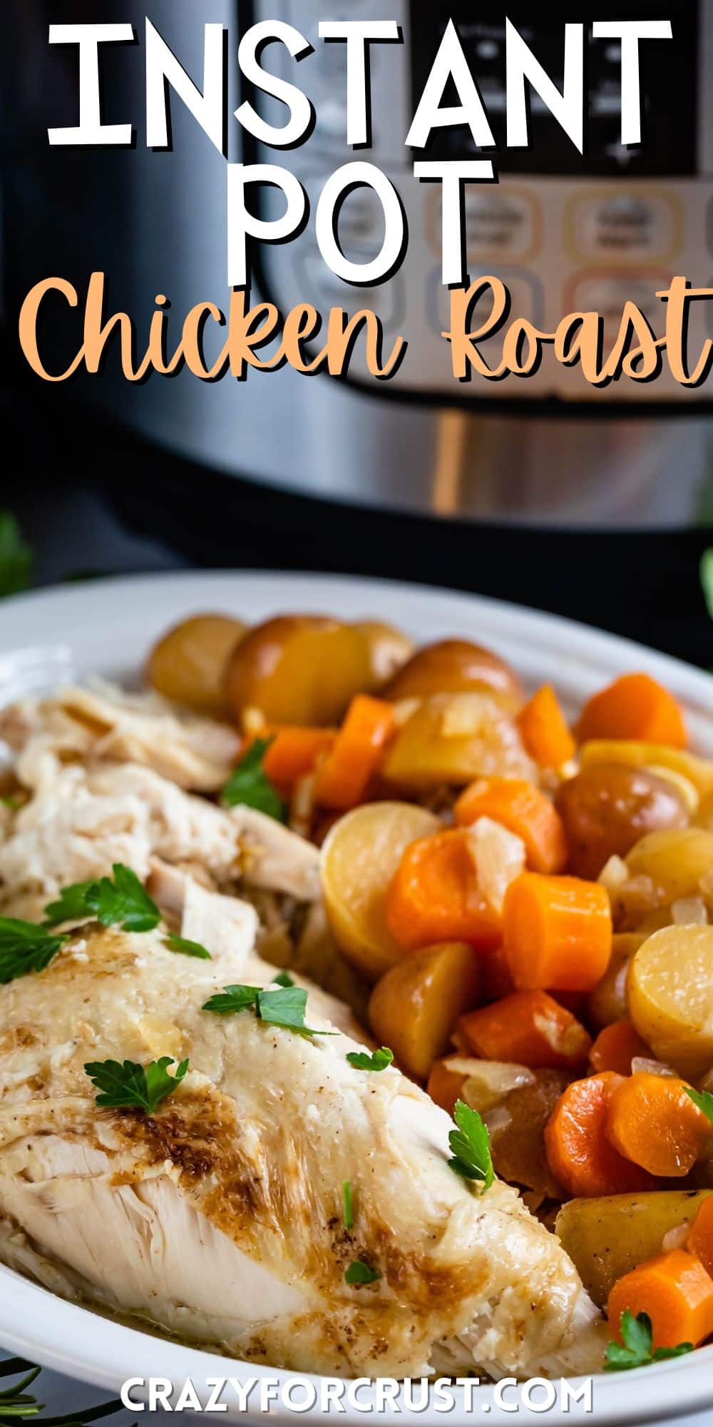 chicken and carrots and potatoes in a white bowl with an instant pot in the back with words on the image.