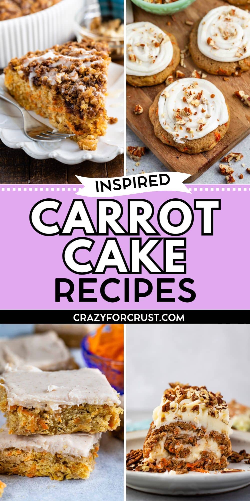 A collage of carrot cake-inspired desserts, featuring a slice, frosted bars, cookies, and cupcakes—all topped with cream cheese frosting and chopped nuts. Text reads: Inspired Carrot Cake Recipes for delicious dessert ideas.