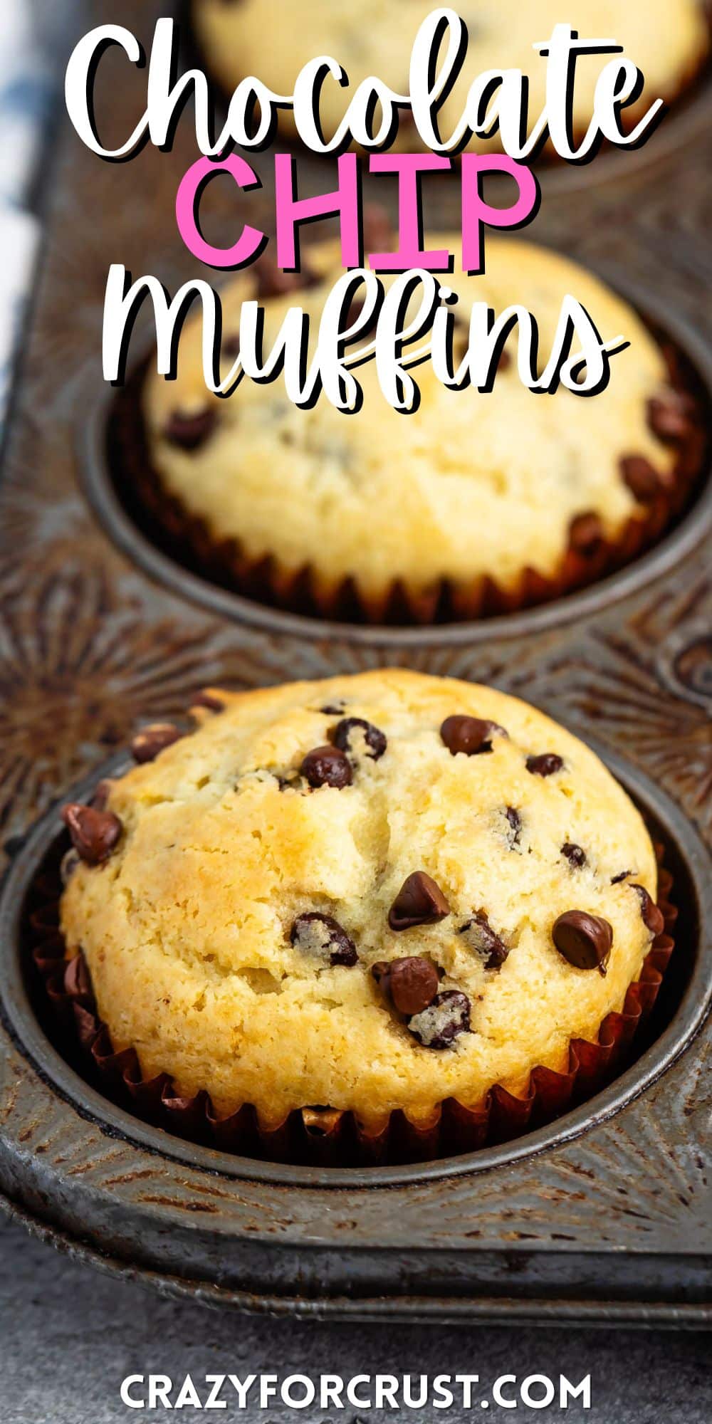 stacked muffins in the baking pan with mini chocolate chips baked in with words on the image.