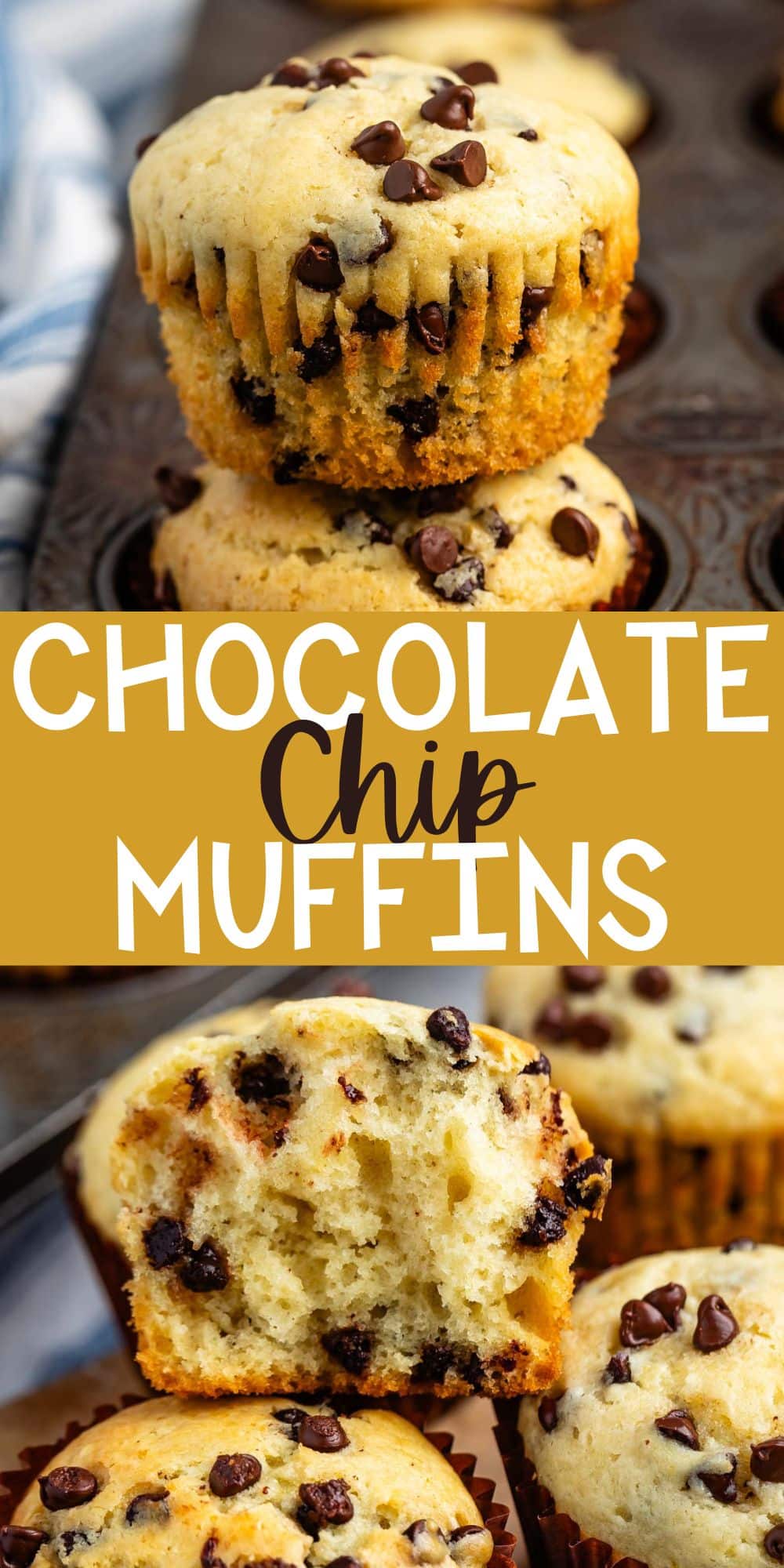 two photos of stacked muffins in the baking pan with mini chocolate chips baked in with words on the image.