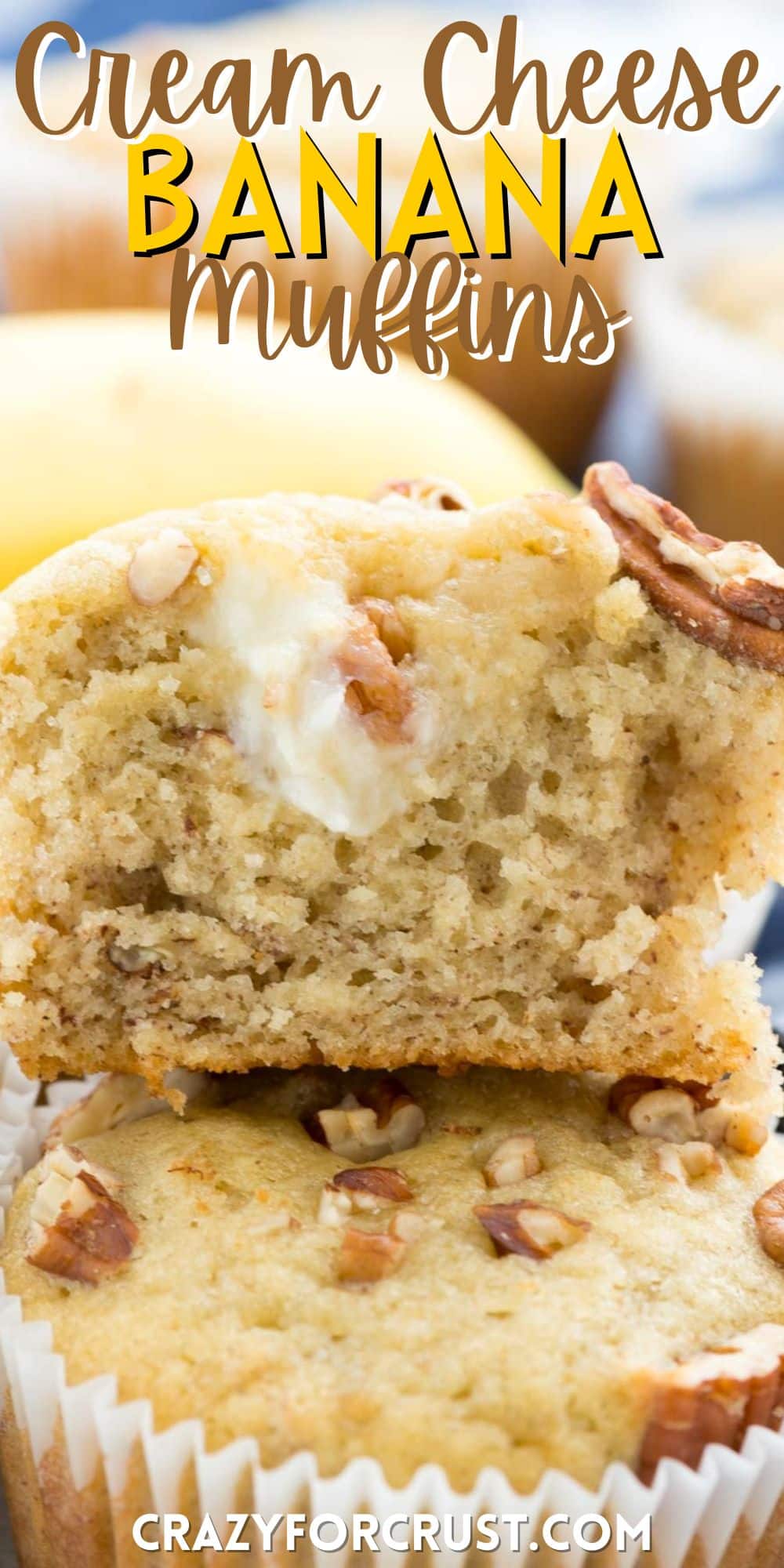 stacked banana muffins with cream cheese and pecan baked in with words on the image.