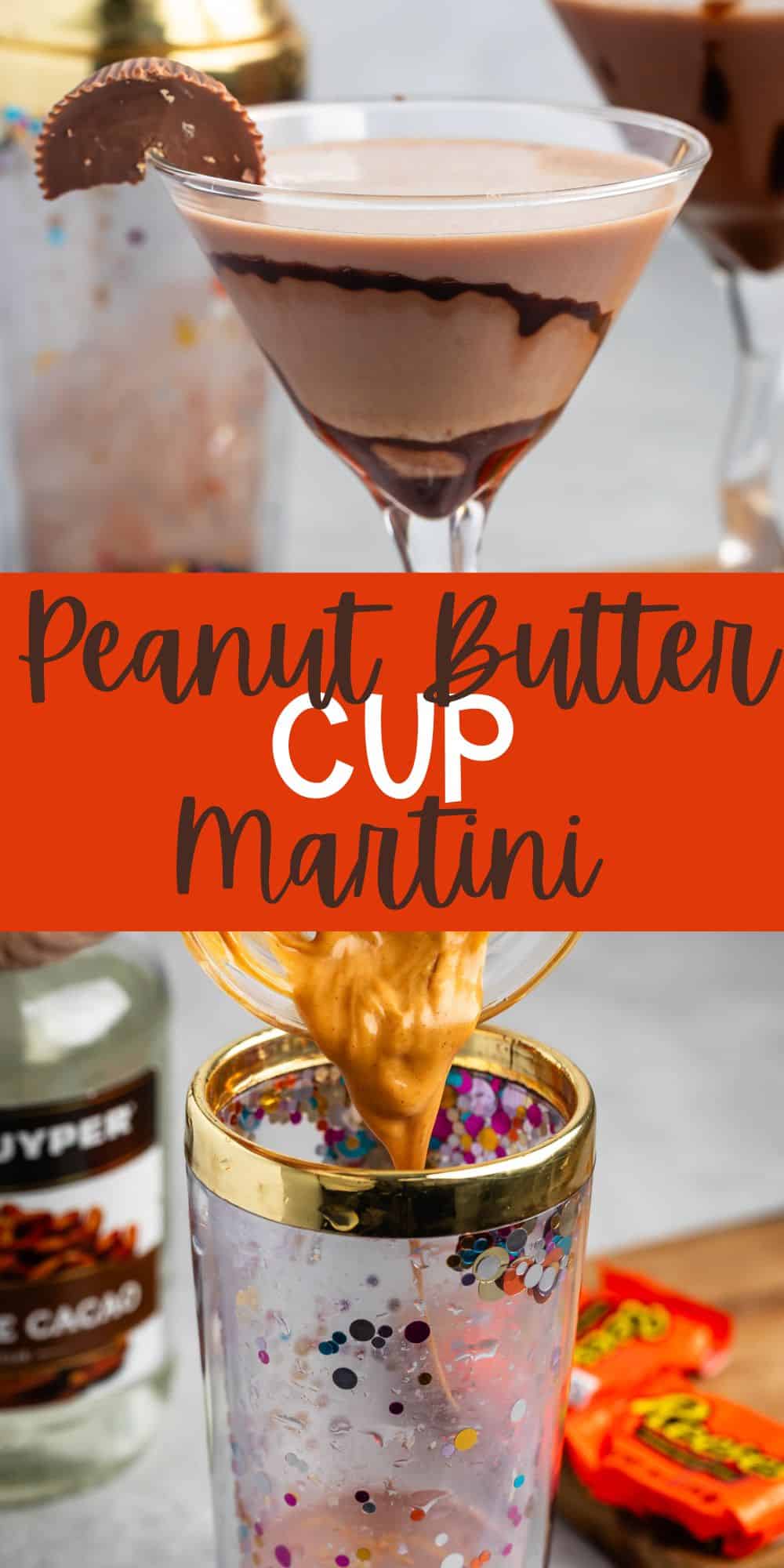 two photos of peanut butter martini in a clear tall glass with a peanut butter cup on the rim with words on the image.