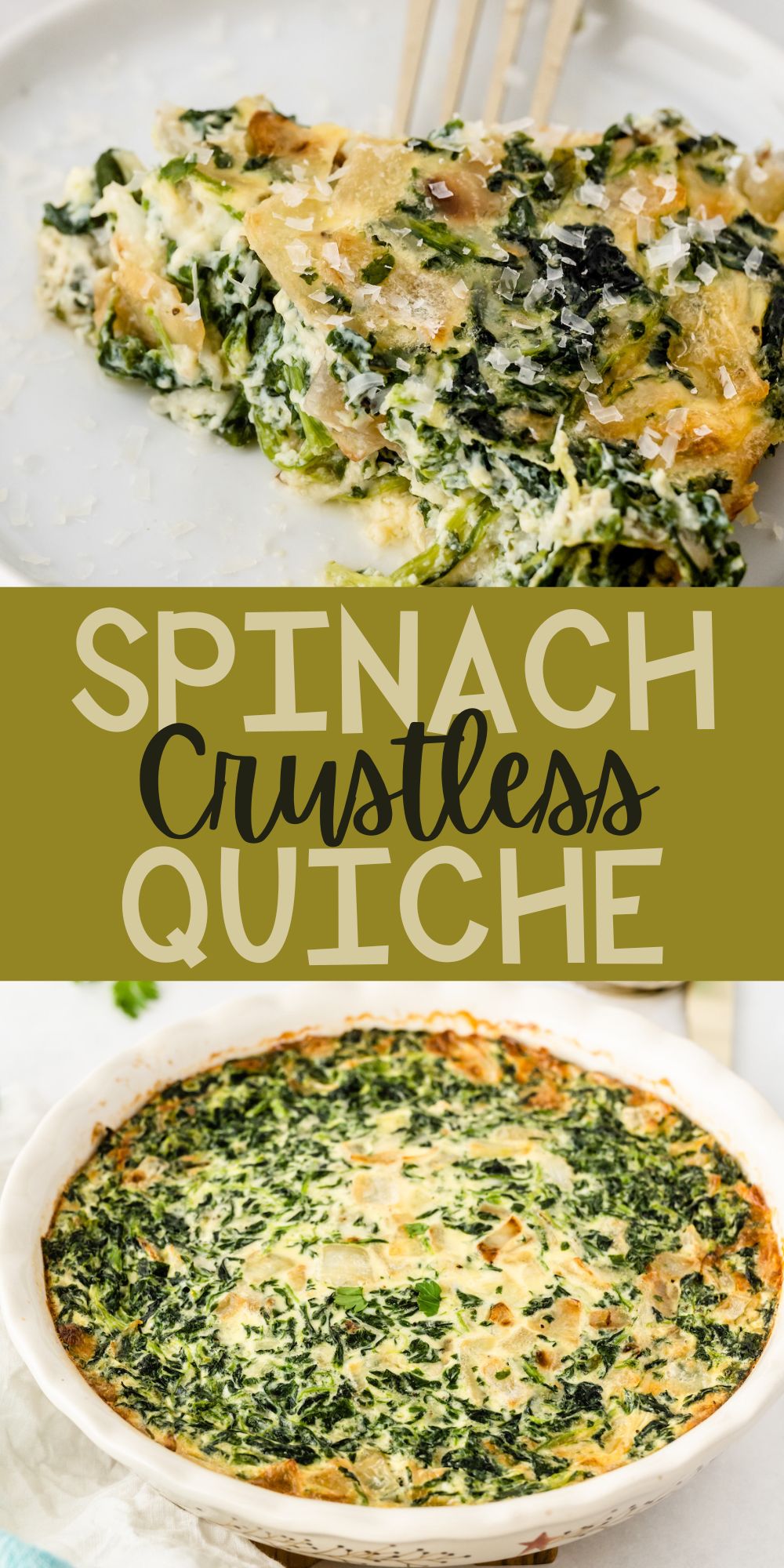 two photos of quiche made with spinach in a white dish with words on the image.