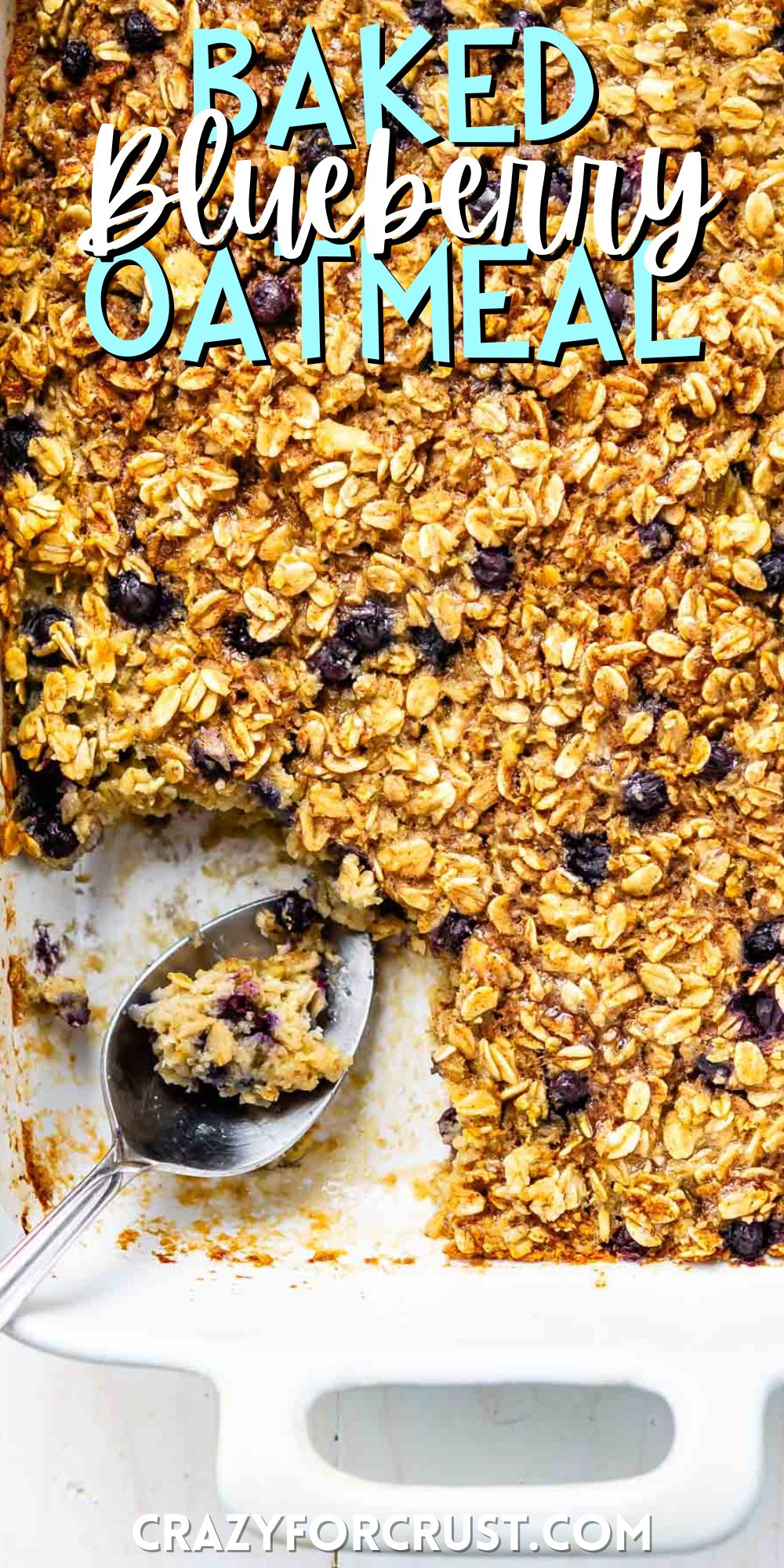 oatmeal baked in a white pan with a large silver spoon in the pan with words on the image.