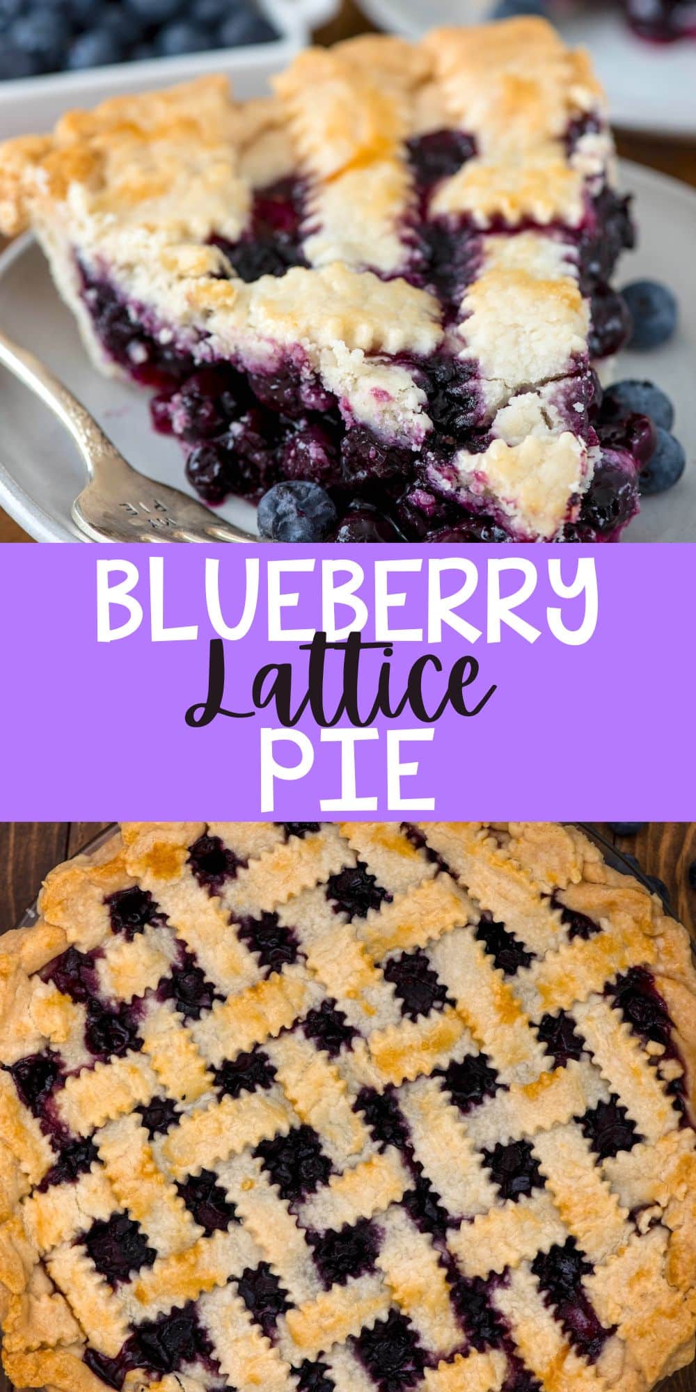 two photos of one slice of pie with blueberries baked in and with lattice design on top with words on the image.
